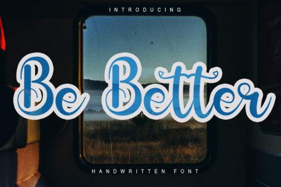 Be Better: The Perfect Font for Elevating Your Brand